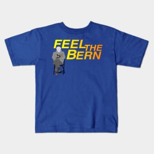 FEEL THE BERN Kids T-Shirt